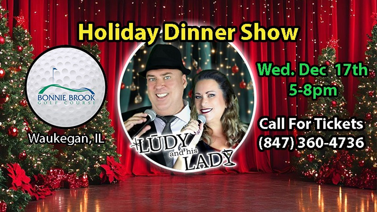 Christmas Classics Dinner Show by Ludy and his Lady at Bonnie Brook Golf Course